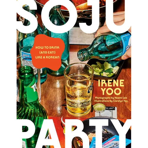 Coocosh's "Soju Party" by Irene Yoo invites culinary exploration with its vibrant cover art, showcasing a celebration of Korean drinks and cuisine, perfect for enhancing social gatherings and inspiring memorable feasts.
