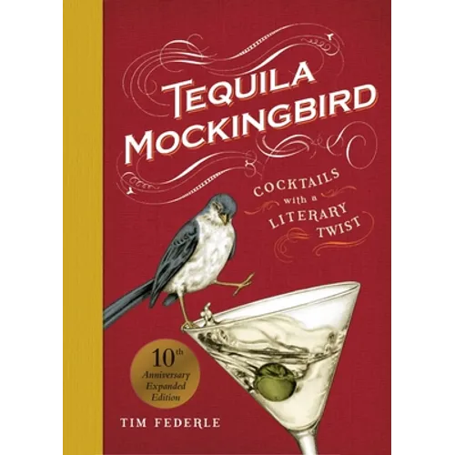 Coocosh presents 'Tequila Mockingbird: Cocktails with a Literary Twist'—a vibrant hardcover book celebrating the art of mixology with whimsical charm. Perfect for entertaining or gift-giving, this 10th anniversary edition ignites creativity in every gathering.