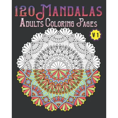 Coocosh's '120 Mandalas: Adults Coloring Pages' beautifully crafted book cover features a captivating central mandala design on a dark background, inviting relaxation and creative exploration while enriching any art collection.