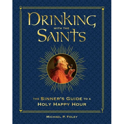 Coocosh's "Drinking with the Saints" hardcover book by Michael P. Foley, featuring an elegant blue cover adorned with saintly illustrations, invites readers to explore culinary theology while enjoying vibrant cocktails, perfect for enhancing gatherings and spiritual reflections.