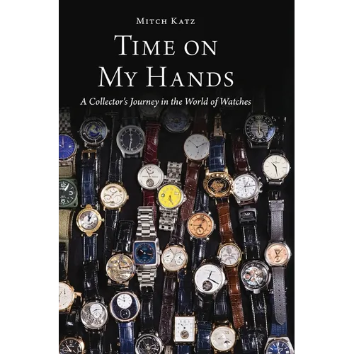 Coocosh presents "Time on My Hands: A Collector's Journey in the World of Watches," a captivating paperback by Mitch Kaye, unveiling the intricate beauty of watch collecting—perfect for inspiring enthusiasts and transforming any reading nook into a treasure trove of horological elegance.